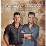 CD João Neto & Frederico - só Modão Ii (2 CDs)