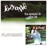 CD Jozyanne eu Quero Ir Pra Lá (Play-Back)