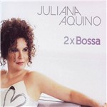 CD Juliana Aquino - 2xBossa
