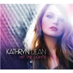 Cd - Kathryn Dean: Hit The Lights