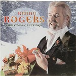 CD Kenny Rogers - Christmas Greetings - IMP - Vox Music Comércio Importação EXP.LTDA.