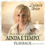 CD Ludmila Ferber Ainda é Tempo (Play-Back)