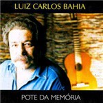 CD Luiz Carlos Bahia - Pote da Memória