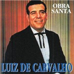 Cd Luiz de Carvalho Obra Santa
