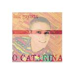 CD Luiz Gayotto - o Catarina