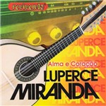 CD - Luperce Miranda - Alma e Coração
