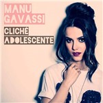 CD - Manu Gavassi - Clichê Adolescente
