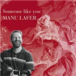 CD - Manu Lafer - Someone Like You