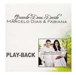 CD Marcelo Dias e Fabiana Quando Deus Decide (Play-Back)