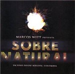 CD Marcos Witt - Sobrenatural: ao Vivo na Colombia