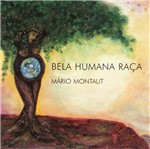 CD Mário Montaut - Bela Humana Raça