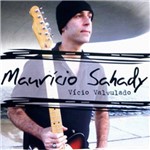 CD Maurício Sahady - Vício Valvulado