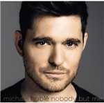 CD Michael Bublé - Nobody But me