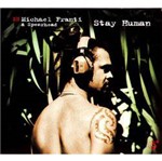 CD Michael Franti & Spearhead - Stay Human