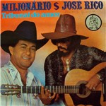CD Milionário & José Rico -Vol.12 Tribunal do Amor