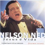 Cd Nelson Ned Jesus é Vida (Incluso PlayBack)