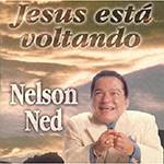 CD Nelson Ned - Jesus Está Voltando