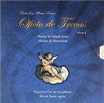 CD Orquestra e Coro dos Inconfidentes e Marcelo Ramos - Ofício de Trevas - Vol. II - Padre José Maria Xavier