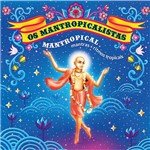 CD os Mantropicalistas - Mantropical