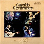 CD Oswaldo Montenegro - ao Vivo 25 Anos (Duplo)