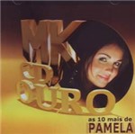CD Pamela - MK Ouro: as 10 +