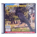 CD Pássaro Preto Pelé Canto Mateiro Mineiro Especial para Ensinamento