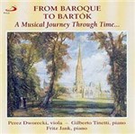 CD Perez Dworecki / Gilberto Tinetti / Fritz Jank - From Baroque To Bartók: a Musical Journey Through Time...