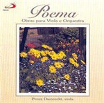 CD Perez Dworecki - Poema: Obras para Viola e Orquestra