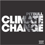 CD Pitbull - Climate Change