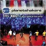 CD Planetshakers My King