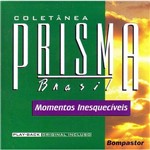 Cd Prisma Brasil Momentos Inesquecíveis