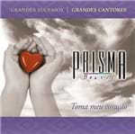 CD Prisma Brasil Toma Meu Coração