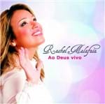 CD Rachel Malafaia ao Deus Vivo