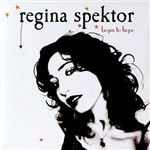 CD Regina Spektor - Begin To Hope