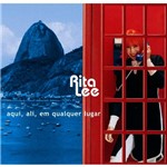 CD - Rita Lee - Aqui, Ali, em Qualquer Lugar