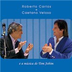 CD Roberto Carlos e Caetano Veloso: e a Música de Tom Jobim