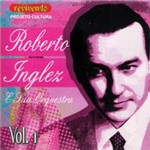 CD Roberto Inglez e Sua Orquestra - Vol. 1