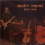 CD Sandro Amaral - Nosso Rumo