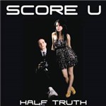 CD Score U - Half Truth