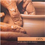 CD - Sergio Roberto de Oliveira - Oitis