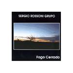 CD Sergio Rossoni Grupo - Fogo Cerrado
