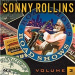 CD - Sonny Rollins - Road Shows - Vol. 3
