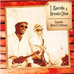 CD T. Kaçula & Renato Dias - Samba Rural Urbano
