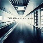 CD Tanlan - um Dia a Mais