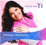 CD Tatiana Malafaia Creio em Ti