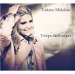 CD Tatiana Malafaia Tempo de Romper