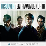 CD - Tenth Avenue North - Discover Tenth Avenue North