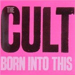 CD The Cult - Born Into This