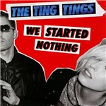 CD The Ting Tings - We Started Nothing