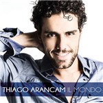CD - Thiago Arancam: Il Mondo